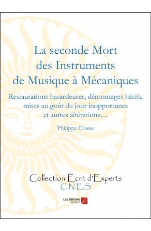 la seconde mort des instruments de musique a mecaniques philippe crasse